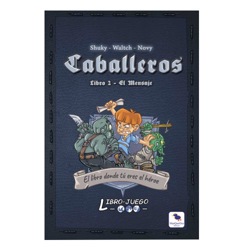 Libro Juego: Caballeros 2 "El Mensaje"