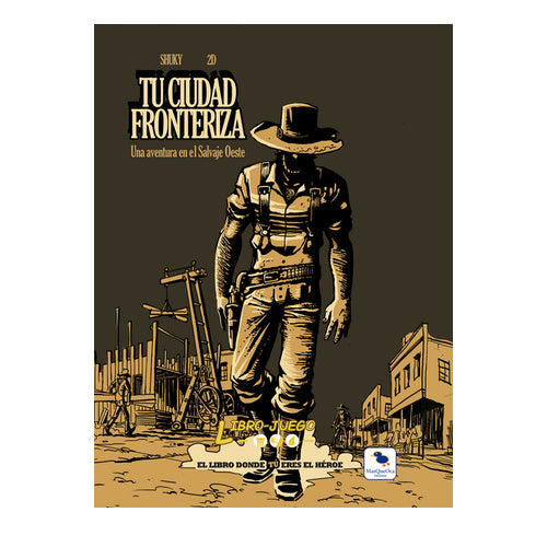 Libro Juego: Tu Ciudad Fronteriza
