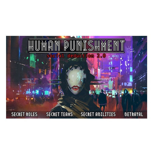 Human Punishment: Social Deduction 2.0