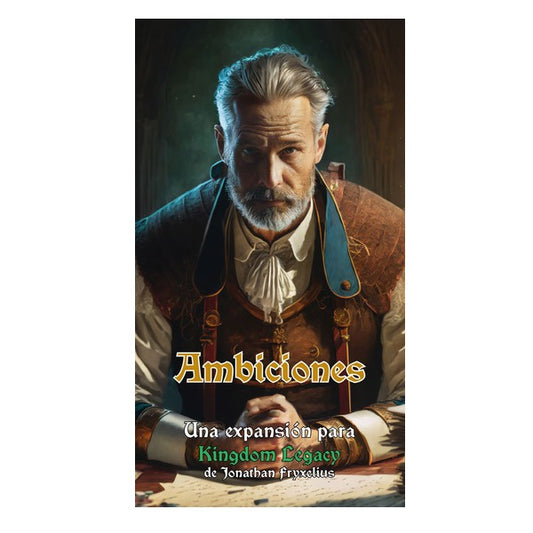 Kingdom Legacy: Ambiciones